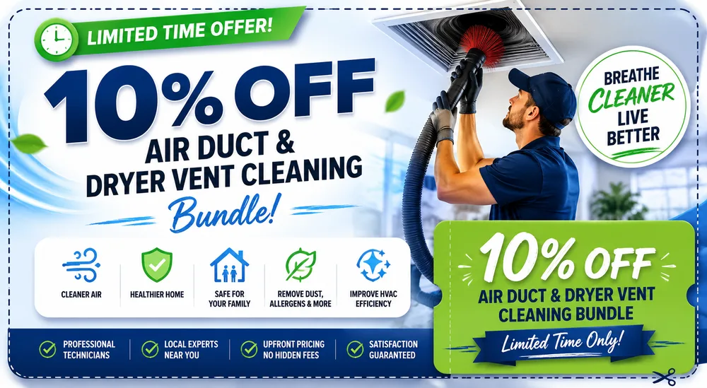 10% Off Air Duct Cleaning & Dryer Vent Cleaning
